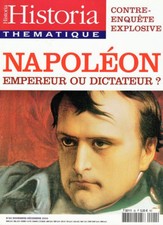 C1 NAPOLEON Revue HISTORIA Napoleon EMPEREUR OU DICTATEUR 