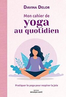 Mon cahier yoga au - mon, de