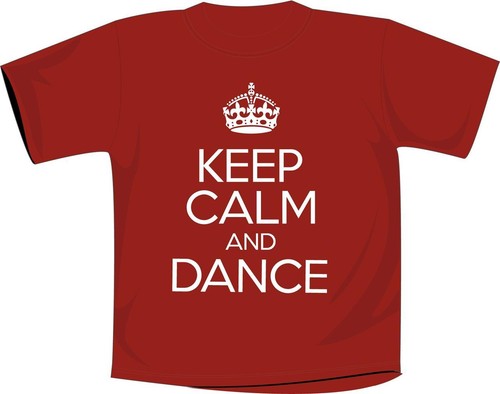 Keep calm and dance shirt - dance,