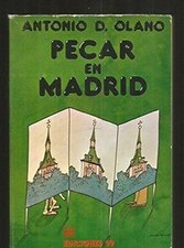 PECAR EN MADRID de Olano, Antonio D. | Livre | état bon