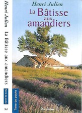 HENRI JULIEN--LA BATISSE AUX AMANDIERS--Editions DE BOREE Terre de poche