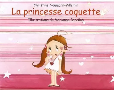 Princesse coquette - la,