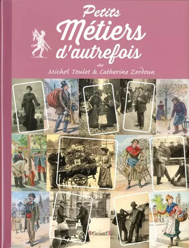 Petits métiers autrefois - petits, d'autrefois