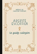 Le guide culinaire                    (préface Christian Constant)