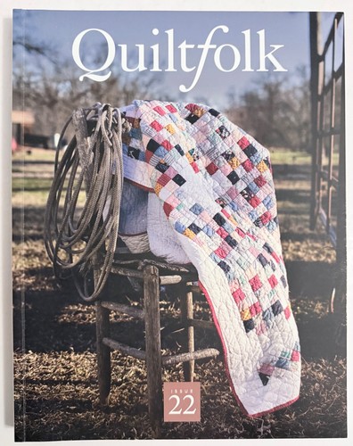 Quiltfolk magazine issue - quiltfolk,