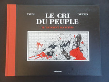 Le cri du peuple le testament des ruines tirage de tête