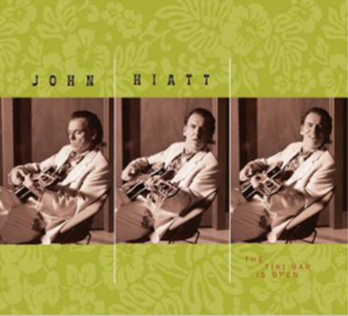 John hiatt the tiki bar - hiatt,