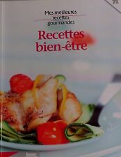Recettes bien-être. Mes meilleures recettes gourmandes. Vol. 71. Femme Actuelle.