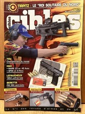CIBLES n 572 Revue armes à feu. Lefaucheux 1854. Beretta PM 38A. BERGMANN-BAYARD