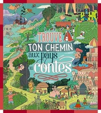 Trouve ton chemin au pays des contes