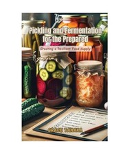 Pickling and Fermentation for