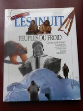 Les Inuit Peuples du froid 1995 Georges-H. Germain Ethnologie archéologie