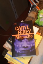 Mapuche, Férey, Caryl