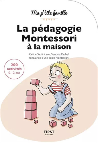 Pédagogie montessori la - pédagogie, à