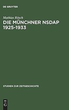 Die Münchner NSDAP 1925-1933