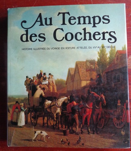 Temps des cochers histoire - au,