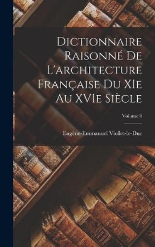 Viollet duc dictionnaire - ,