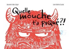 Quelle mouche t'as piqué ?, Alexandra Mory-Bejar et  Izumi Mattei-Cazalis
