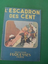 BD Sélections  prouesses " L ESCADRON DES CENT " Kit Carson , Edition de  1942 .
