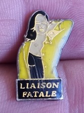 LIAISON FATALE PIN'S RARE