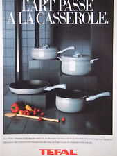 PUBLICITÉ 1991 TEFAL L'ART PASSE A LA CASSEROLE - ADVERTISING