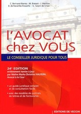 L'avocat chez vous. Le conseiller jur... - C Bertrand-Barrez - V169485