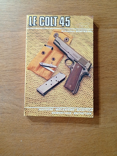 Militaria colt 45 - , le