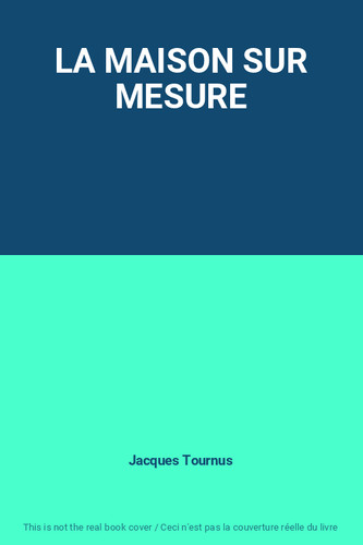 Maison sur mesure - la,