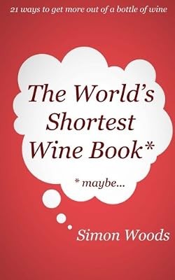 The worlds shortest wine book - worlds,