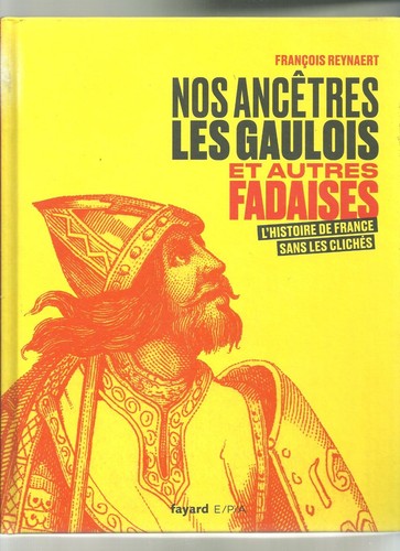 Nos ancêtres les - , gaulois