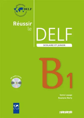 Réussir delf scolaire - le, et