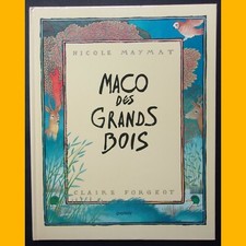 MACO DES GRANDS BOIS Nicole Maymat Claire Forgeot 1985
