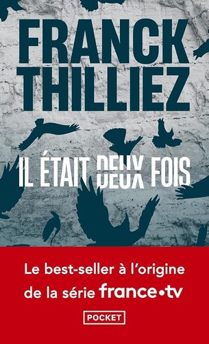 était deux fois - il, ...