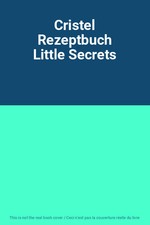 Cristel Rezeptbuch Little Secrets, Unknown