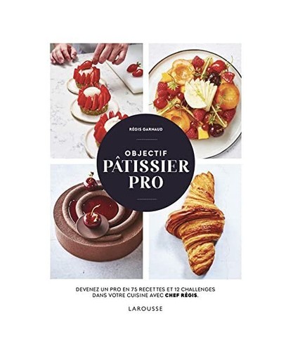 Objectif pâtissier pro