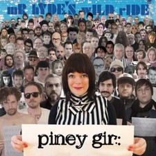 PINEY GIR - MR HYDE'S WILD