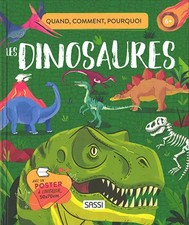Quoi, comment, pourquoi Les dinosaures, Giulia Pesavento, Mattia Cerato et Nadia