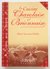 La Cuisine Charolaise et Brionnaise - Albin Novarino-Pothier 2010