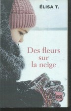 Des fleurs sur la neige. Elisa