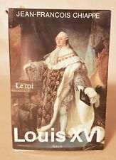 LE ROI LOUIS XVI - CHIAPPE JEAN-FRANCOIS - 1987