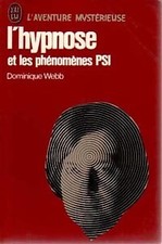 L'hypnose et les phénomènes psi - Dominique Webb - V2025730
