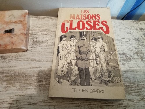 Les maisons closes félicien - les,