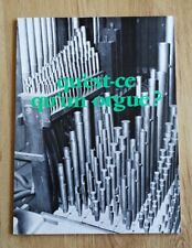 LIVRE "QU'EST-CE QU'UN ORGUE?" JEAN-CLAUDE AMIOT CONSERVATOIRE DE MÂCON 1979 TBE