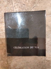 de M LELONG :CELEBRATION DU VIN  ; broché   dedicacé, Editions  Robert MOREL