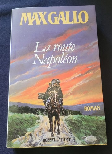 Route napoléon max gallo - max,
