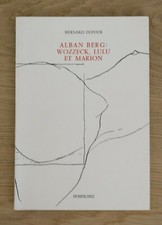 Bernard DUFOUR, Alban Berg 