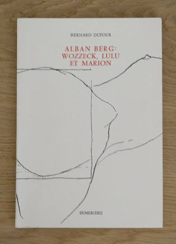 Bernard dufour alban berg - berg,