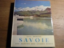 Savoie Les albums des guides bleus / , Louis armand  /