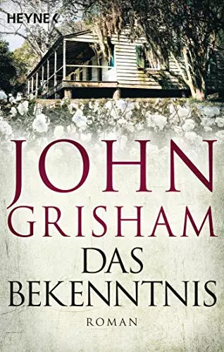 Das bekenntnis roman john - bekenntnis:, roman,
