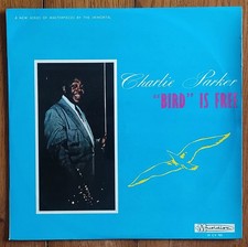 ALBUM DISQUE VINYLE LP 33t 12" CHARLIE PARKER «'Bird' is free » JAZZ FRANCE 1967